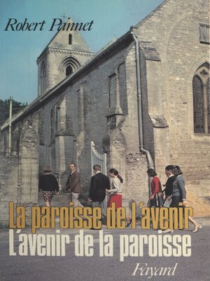 cover image of L'avenir de la paroisse, la paroisse de l'avenir